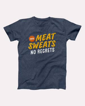 Meat Sweats No Regrets Adult Unisex T-Shirt - Twisted Gorilla
