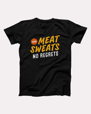Meat Sweats No Regrets Adult Unisex T-Shirt - Twisted Gorilla