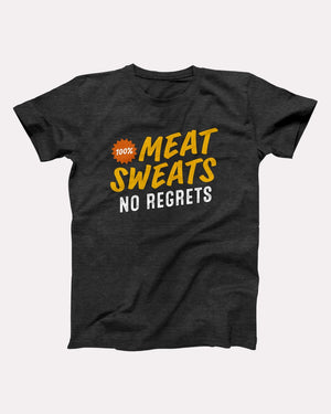 Meat Sweats No Regrets Adult Unisex T-Shirt - Twisted Gorilla