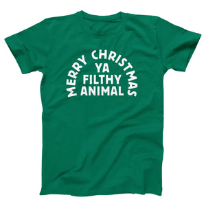 Merry Christmas Ya Filthy Animal Adult Unisex T-Shirt Twisted Gorilla