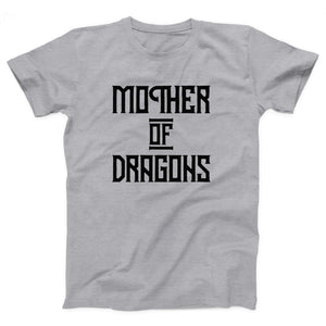 Mother of Dragons Adult Unisex T-Shirt - Twisted Gorilla