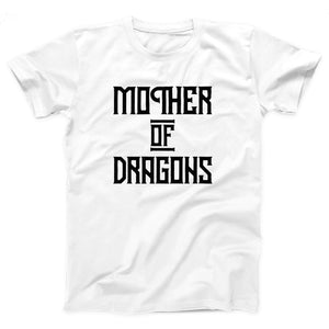 Mother of Dragons Adult Unisex T-Shirt Twisted Gorilla