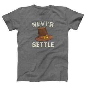 Never Settle Adult Unisex T-Shirt Twisted Gorilla