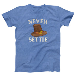 Never Settle Adult Unisex T-Shirt Twisted Gorilla