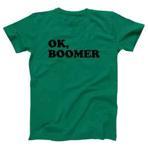 OK, Boomer Adult Unisex T-Shirt - Twisted Gorilla