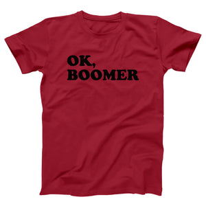 OK, Boomer Adult Unisex T-Shirt - Twisted Gorilla
