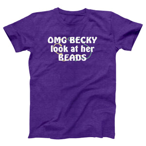 OMG Becky Look At Her Beads Adult Unisex T-Shirt - Twisted Gorilla