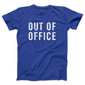 Out Of Office Adult Unisex T-Shirt - Twisted Gorilla