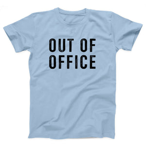 Out Of Office Adult Unisex T-Shirt - Twisted Gorilla
