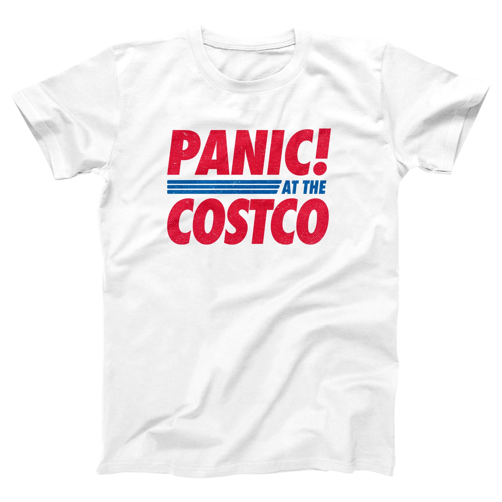 Panic At The Costco Adult Unisex T-Shirt