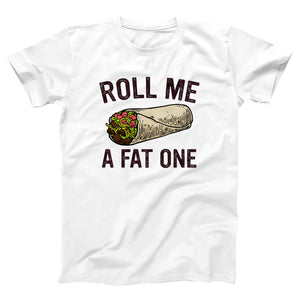 Roll Me A Fat One Adult Unisex T-Shirt Twisted Gorilla