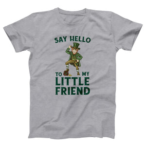 Say Hello To My Little Friend Adult Unisex T-Shirt - Twisted Gorilla