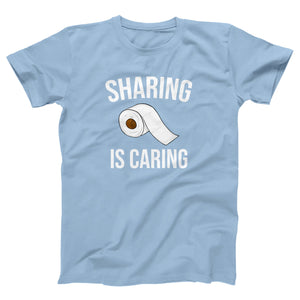 Sharing Is Caring Adult Unisex T-Shirt Twisted Gorilla