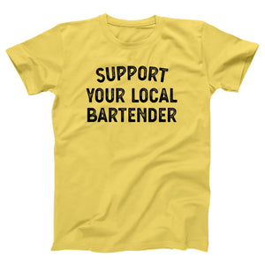 Support Your Local Bartender Adult Unisex T-Shirt - Twisted Gorilla