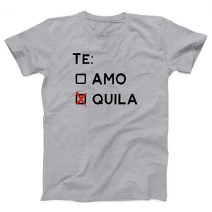 Te Amo Tequila Adult Unisex T-Shirt - Twisted Gorilla