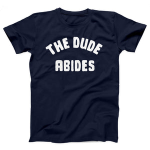 The Dude Abides Adult Unisex T-Shirt - Twisted Gorilla