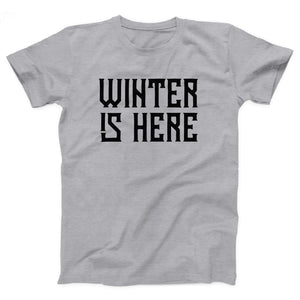 Winter is Here Adult Unisex T-Shirt - Twisted Gorilla