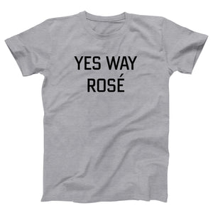 Yes Way Rosé Adult Unisex T-Shirt Twisted Gorilla