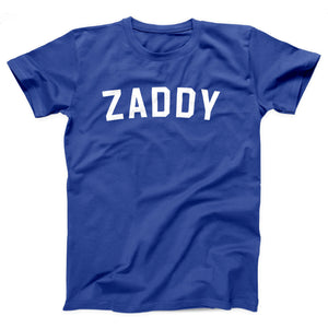 Zaddy Adult Unisex T-Shirt - Twisted Gorilla