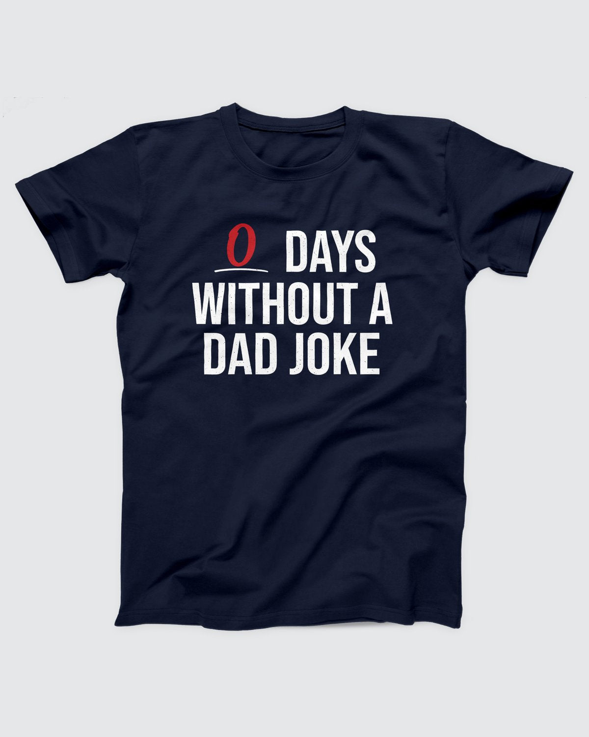 0 Days Without a Dad Joke T-Shirt