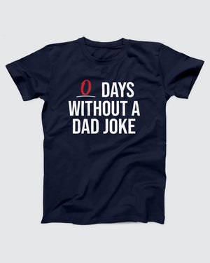 0 Days Without a Dad Joke T-Shirt