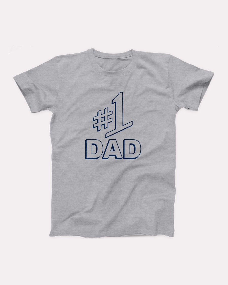 #1 Dad T-Shirt