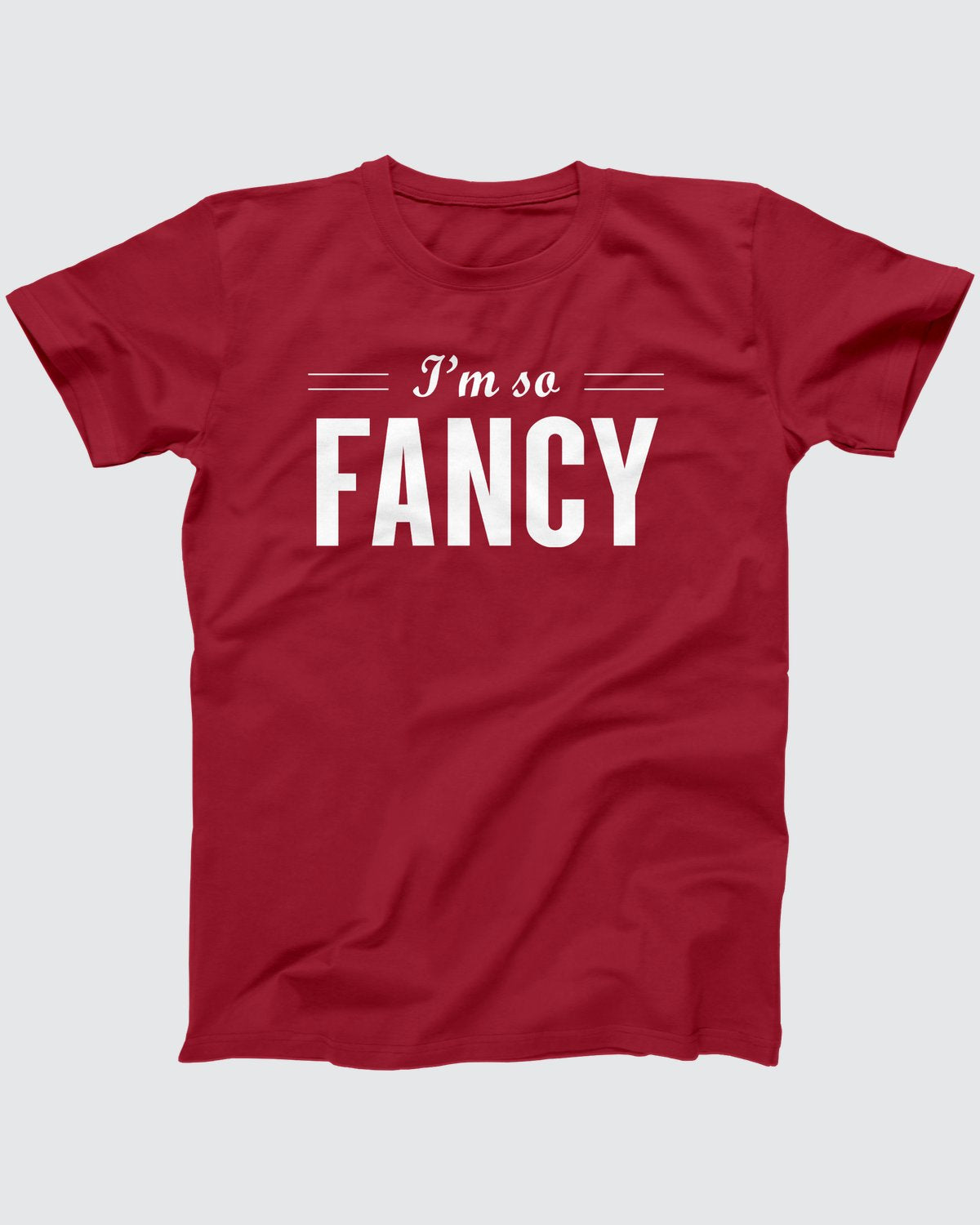 I'm So Fancy T-Shirt