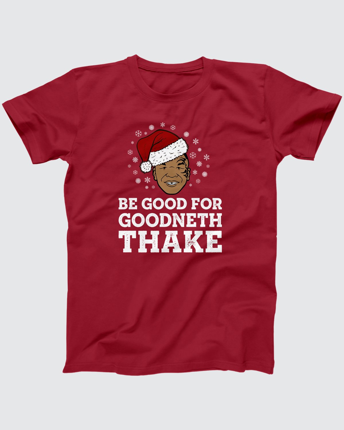 Be Good For Goodneth Thake T-Shirt