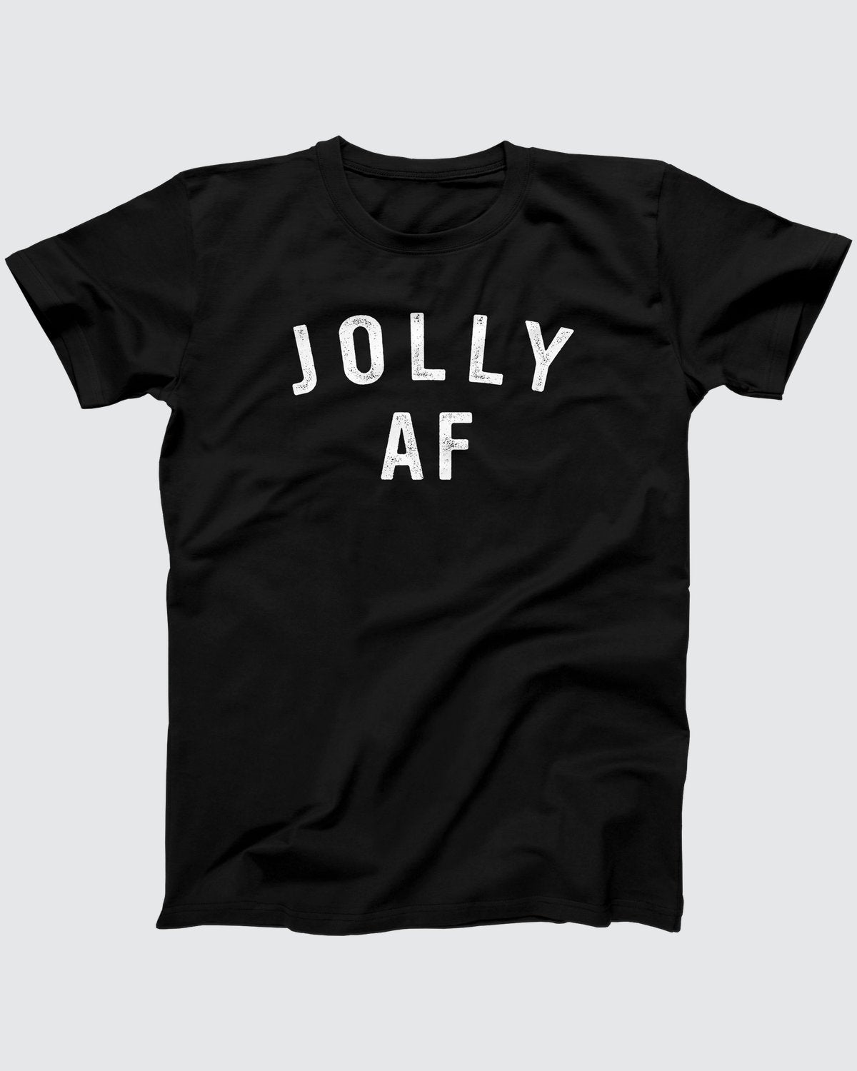 Jolly AF T-Shirt