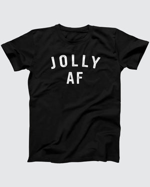 Jolly AF T-Shirt