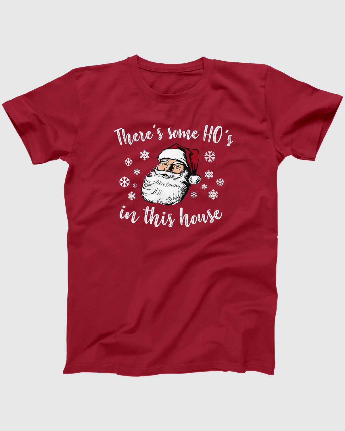 There's Some Ho's In This House T-Shirt