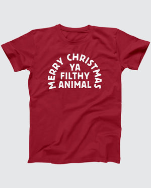 Merry Christmas Ya Filthy Animal T-Shirt