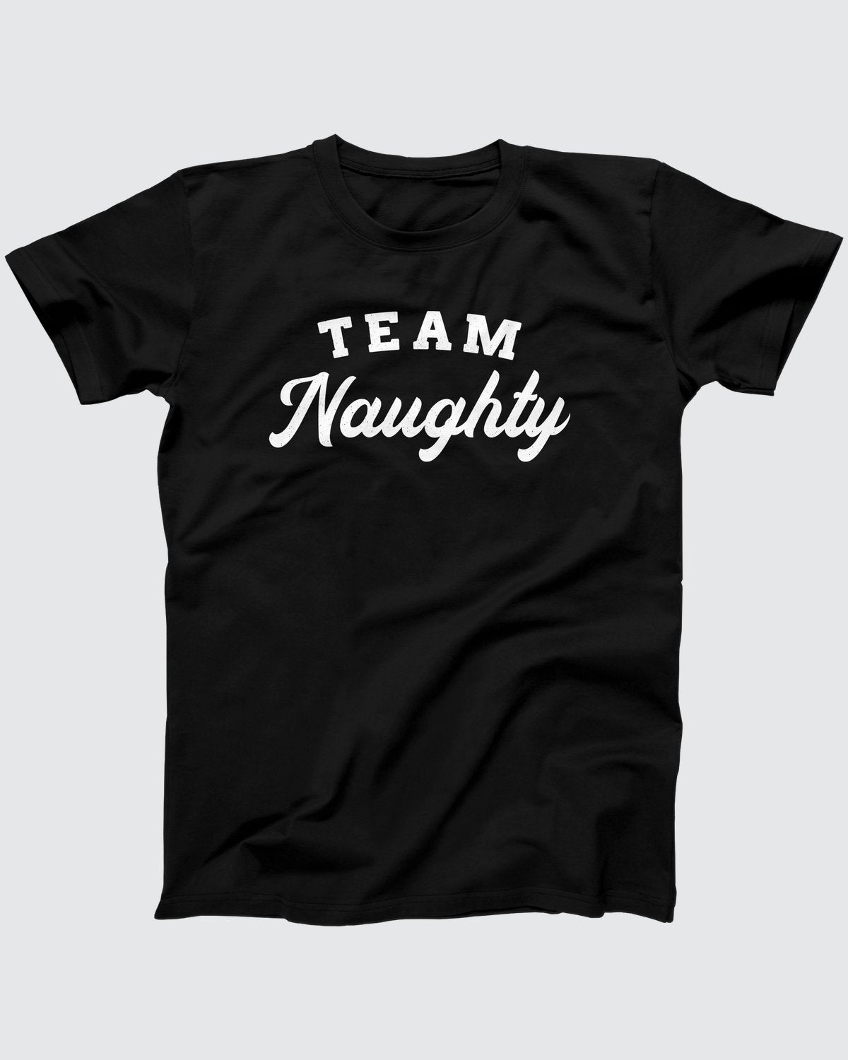 Team Naughty T-Shirt