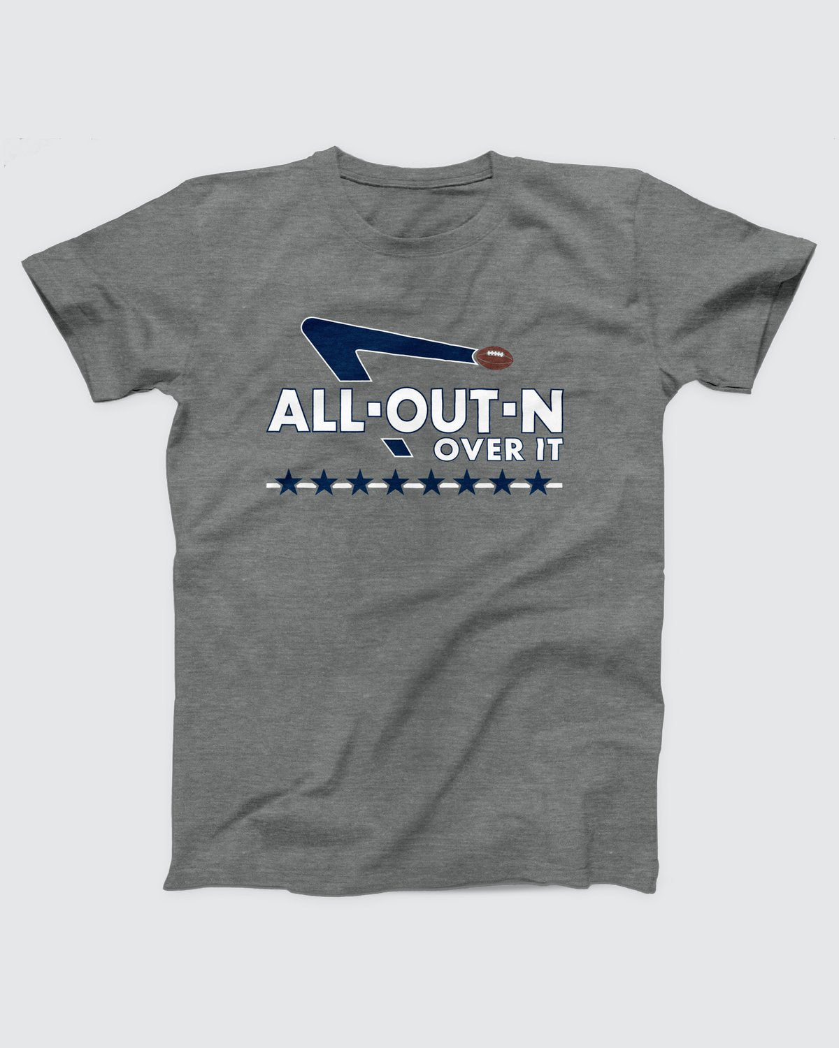 All Out N Over It T-Shirt