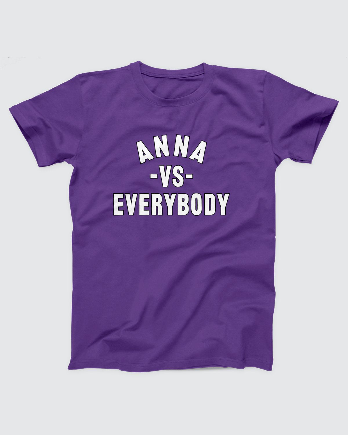Anna vs. Everybody T-Shirt