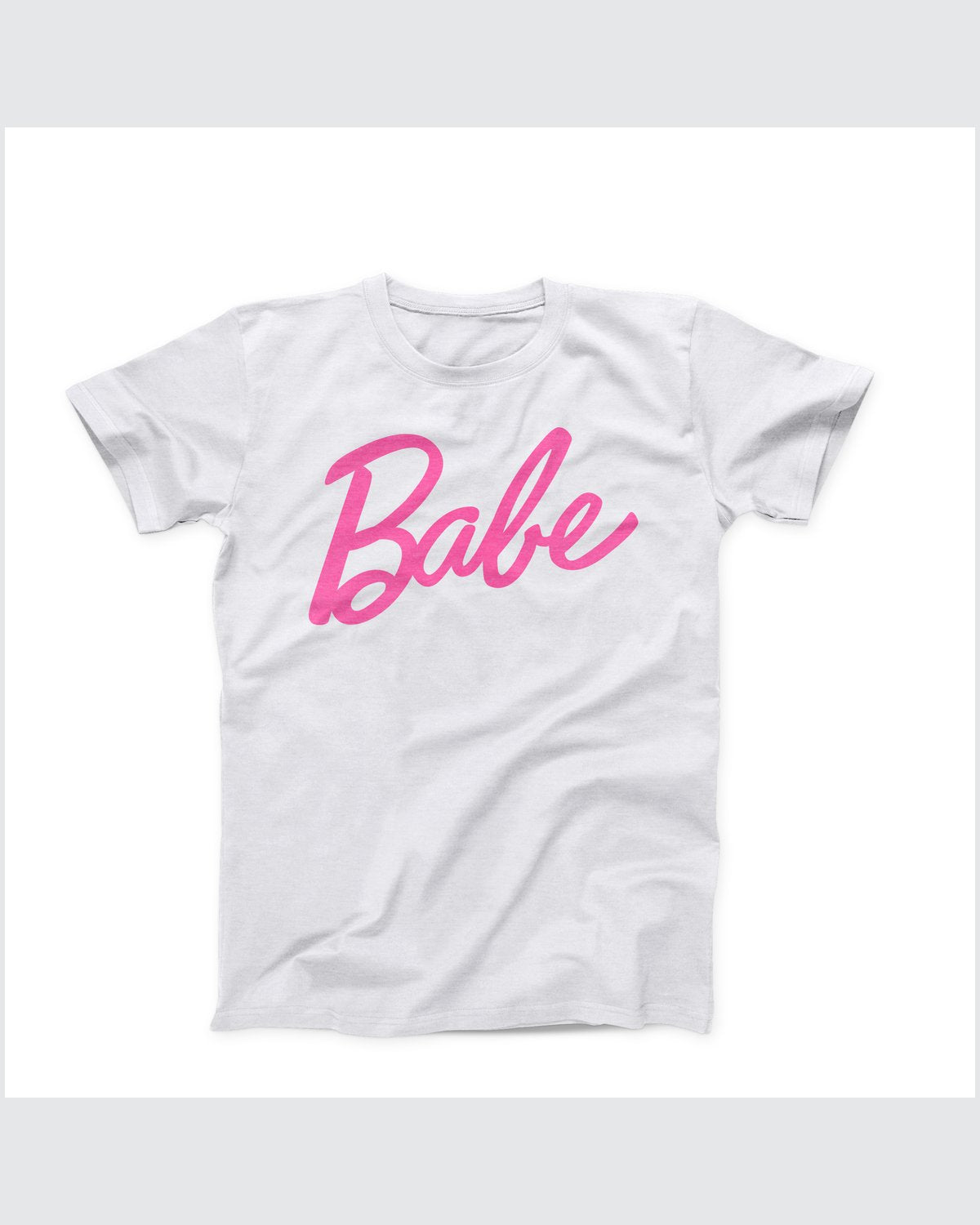 Babe T-Shirt