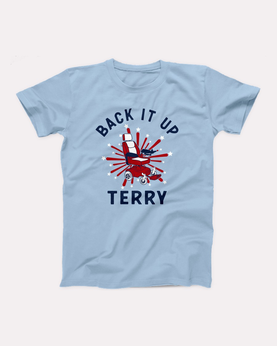 Back It Up Terry T-Shirt