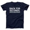 Back for Seconds Adult Unisex T-Shirt