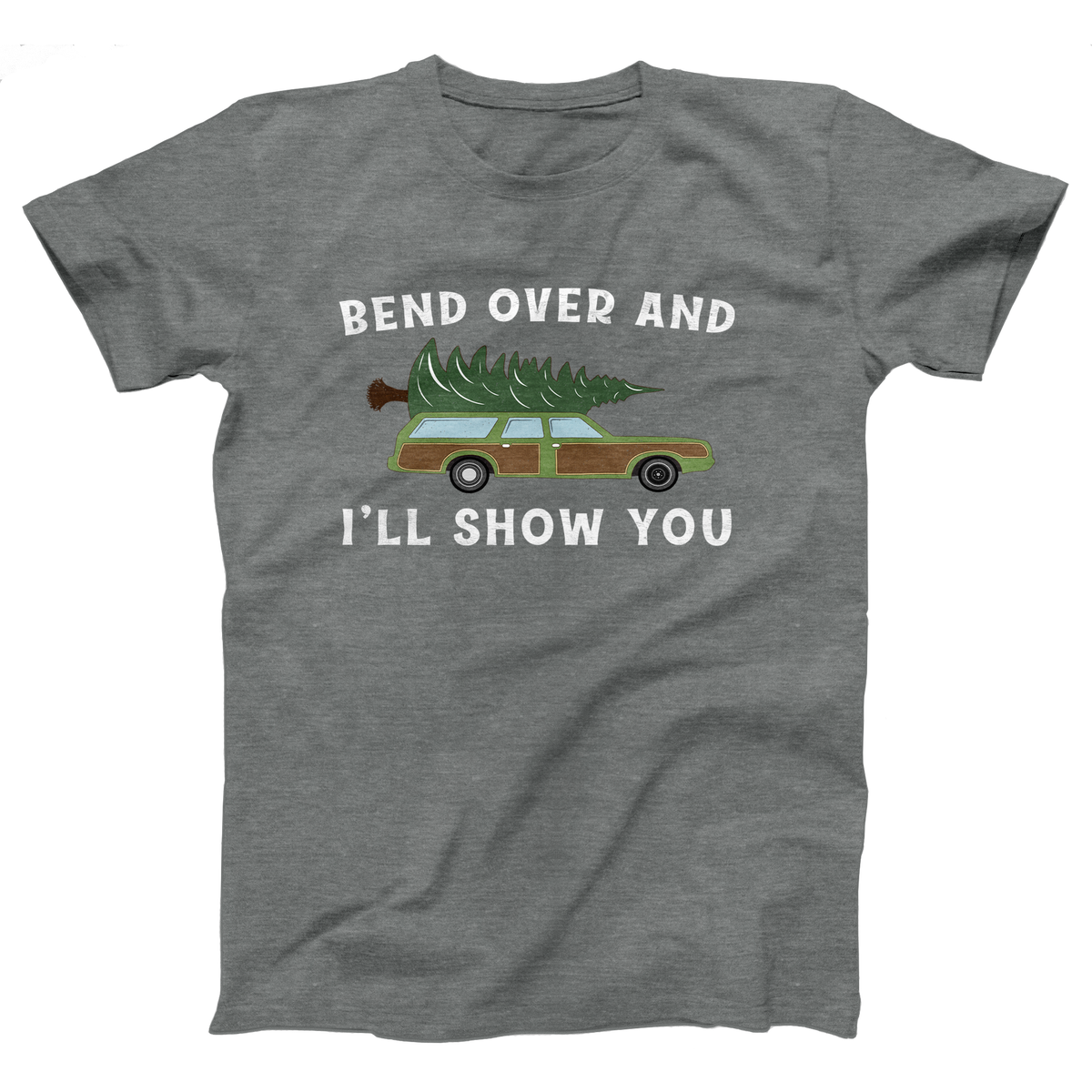 Bend Over And I'll Show You Adult Unisex T-Shirt Twisted Gorilla