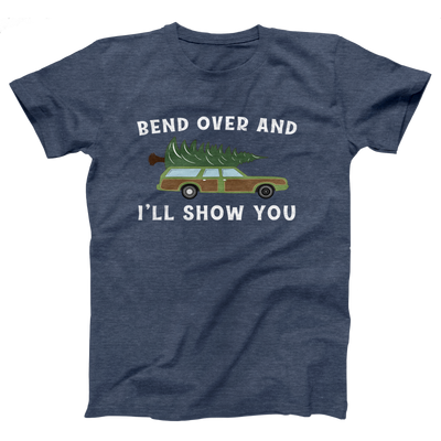 Bend Over And I'll Show You Adult Unisex T-Shirt