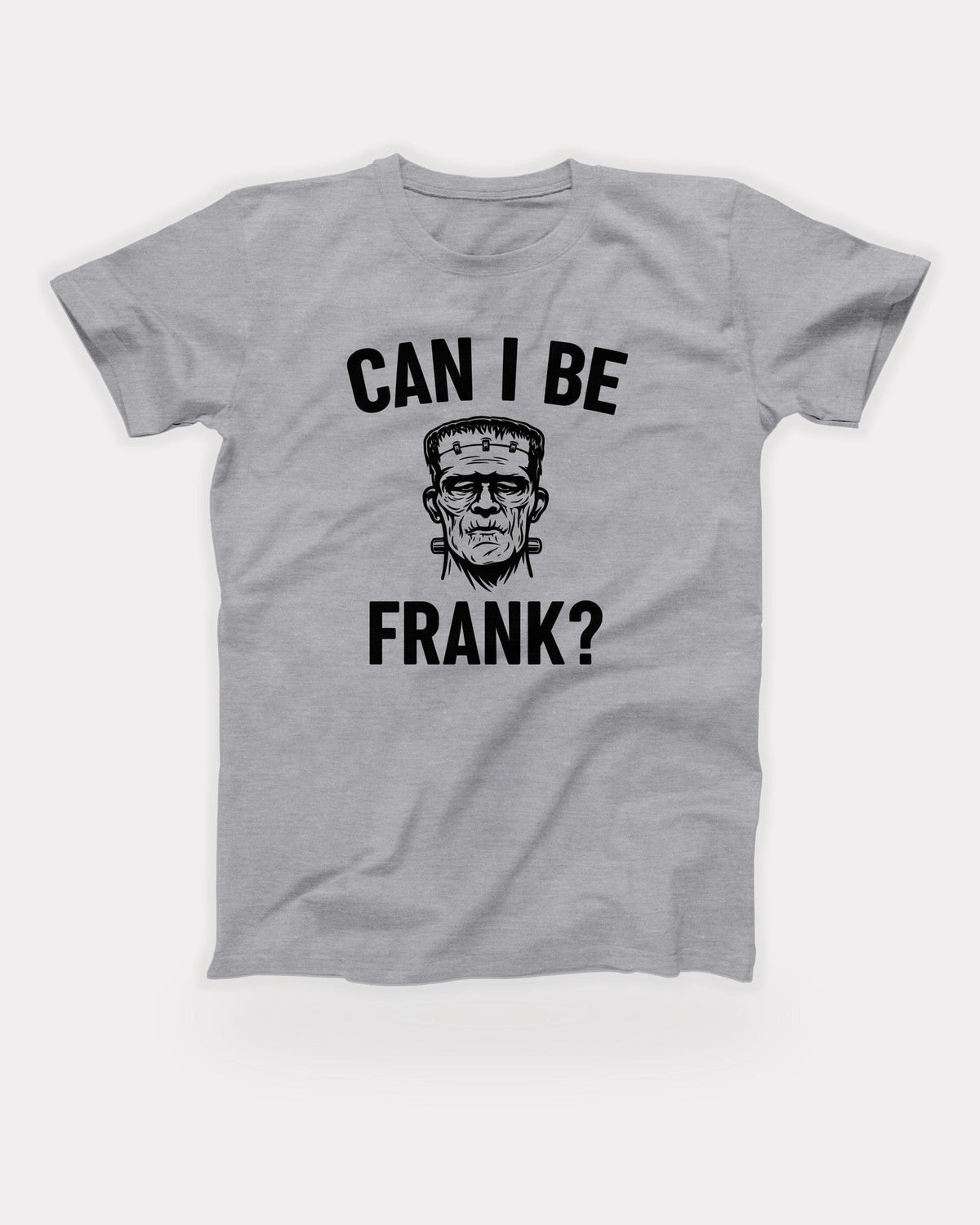 Can I Be Frank T-Shirt in Athletic Heather, flat lay on grey