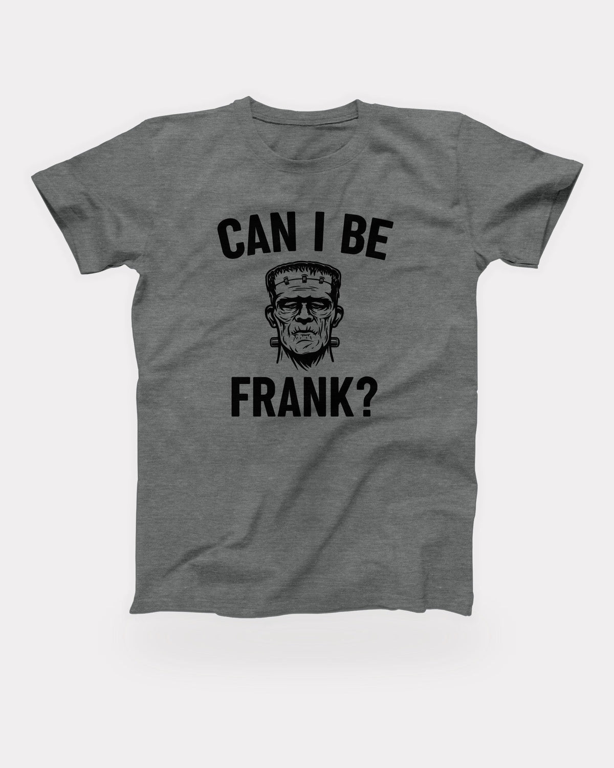 Can I Be Frank T-Shirt in Deep Heather, flat lay on grey