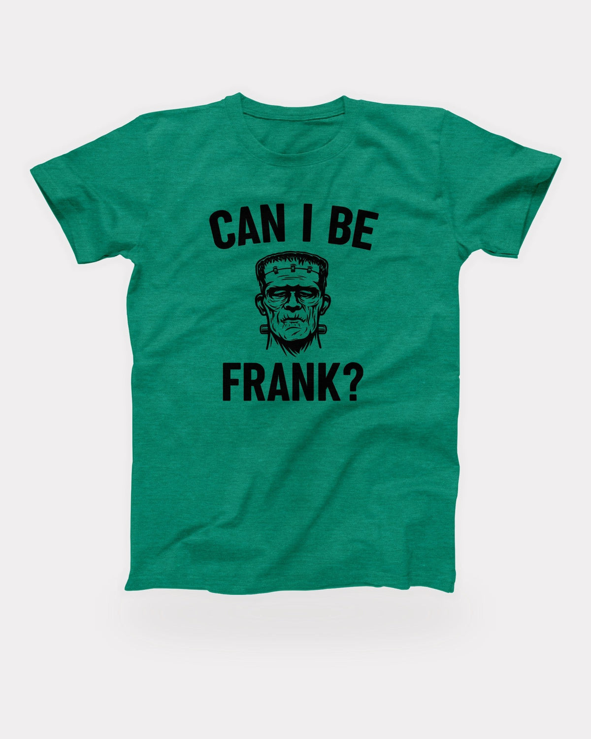 Can I Be Frank T-Shirt in Heather Kelly, flat lay on grey