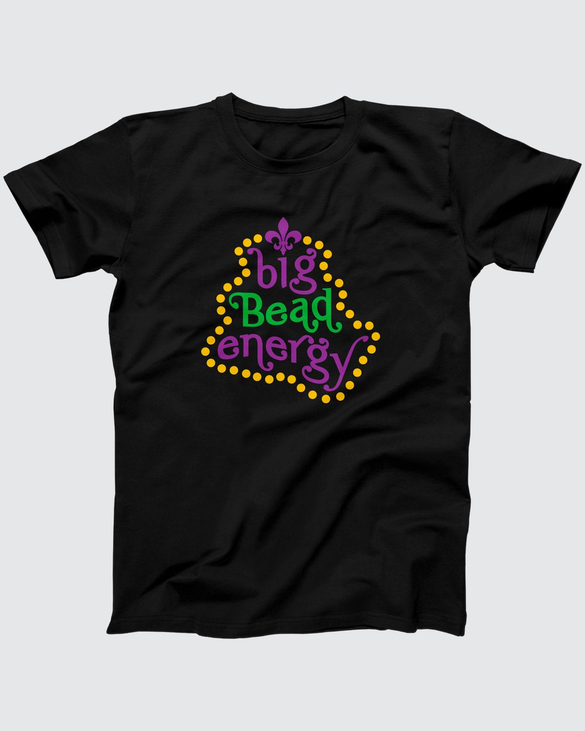 Big Bead Energy T-Shirt