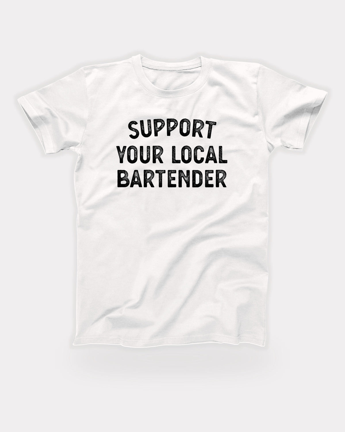 Support Your Local Bartender T-Shirt in White, flat lay on grey