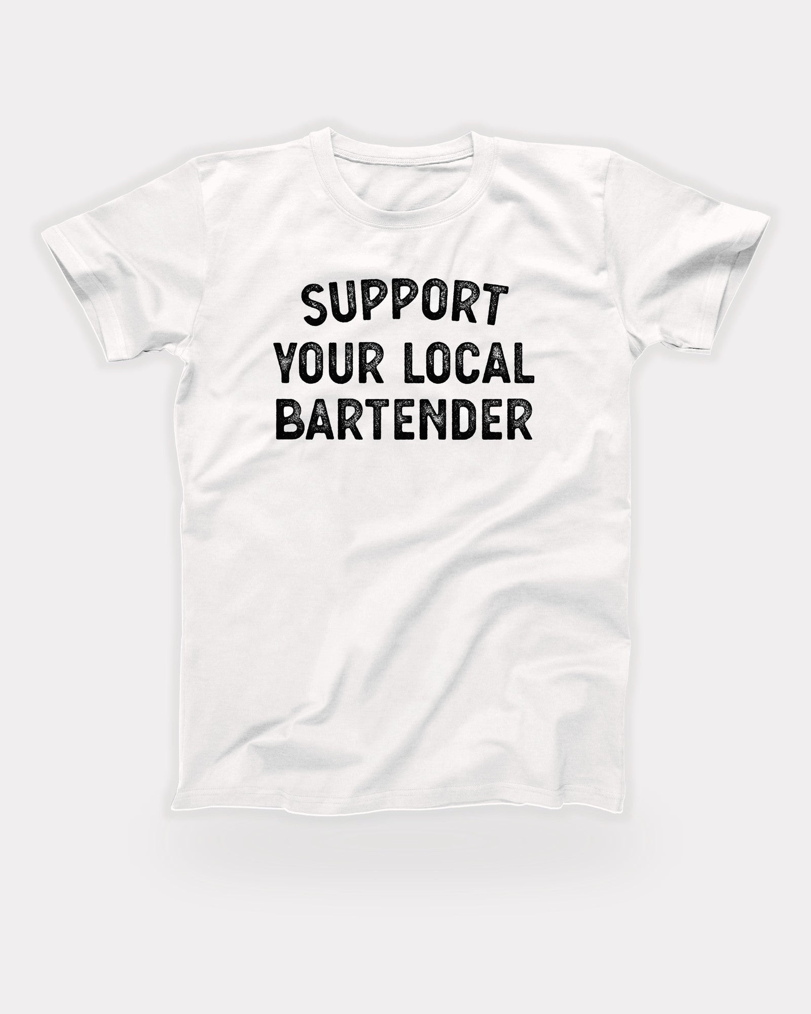 Support Your Local Bartender T-Shirt in White, flat lay on grey