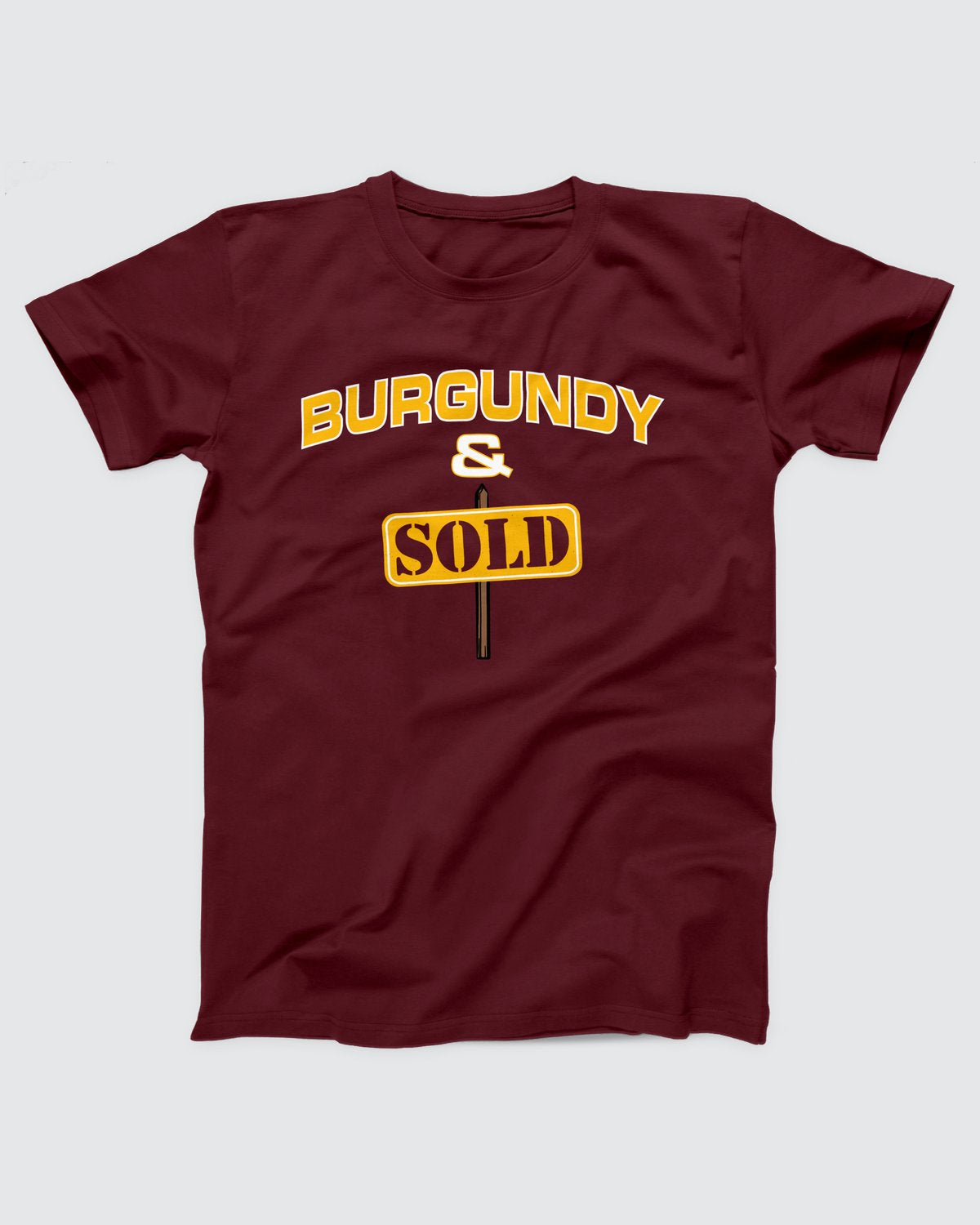 Burgundy & Sold T-Shirt