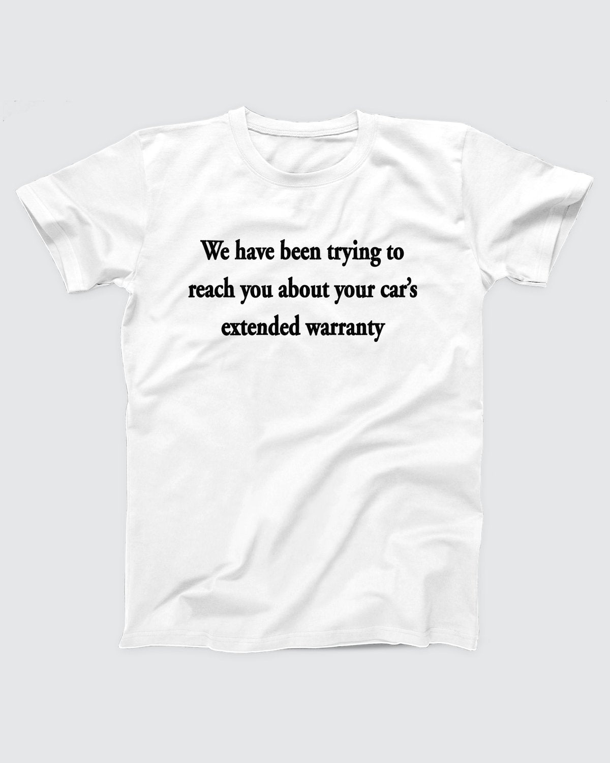 Car's Extended Warranty T-Shirt