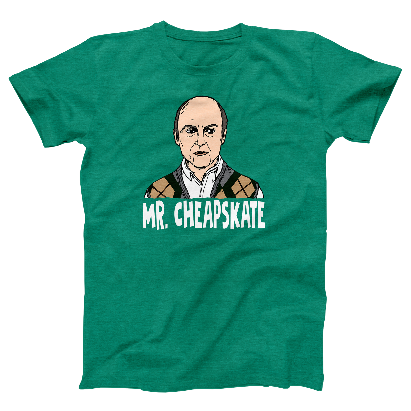 Mr. Cheapskate Adult Unisex T-Shirt