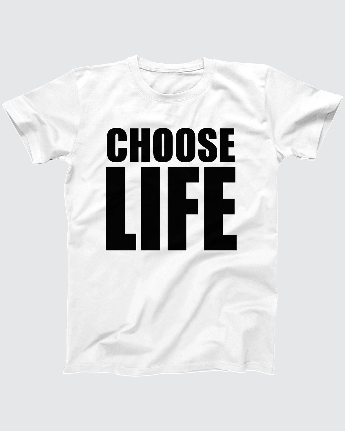 Choose Life T-Shirt